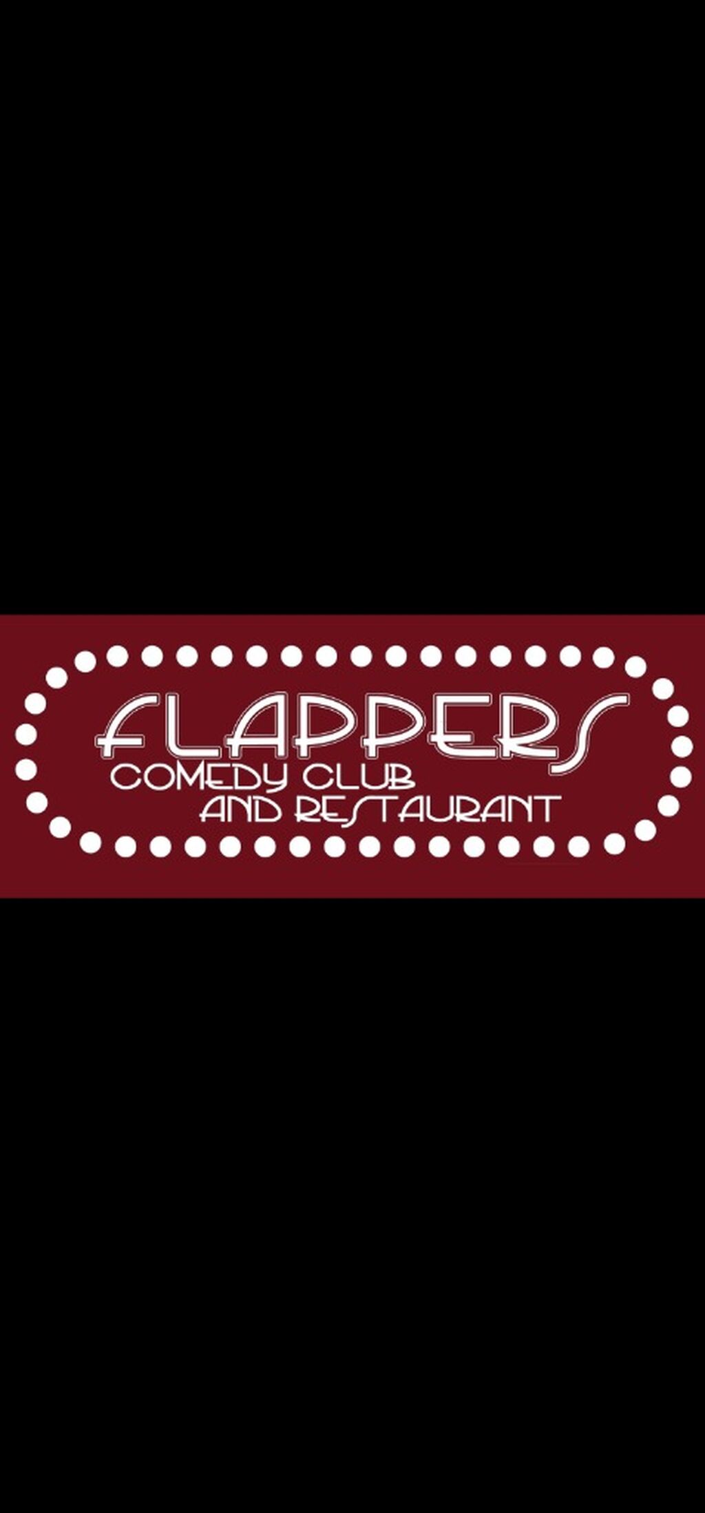 FLAPPERS COMEDY CLUB Monday July 6th 7:30pm Main Room TICKETS 🎟 