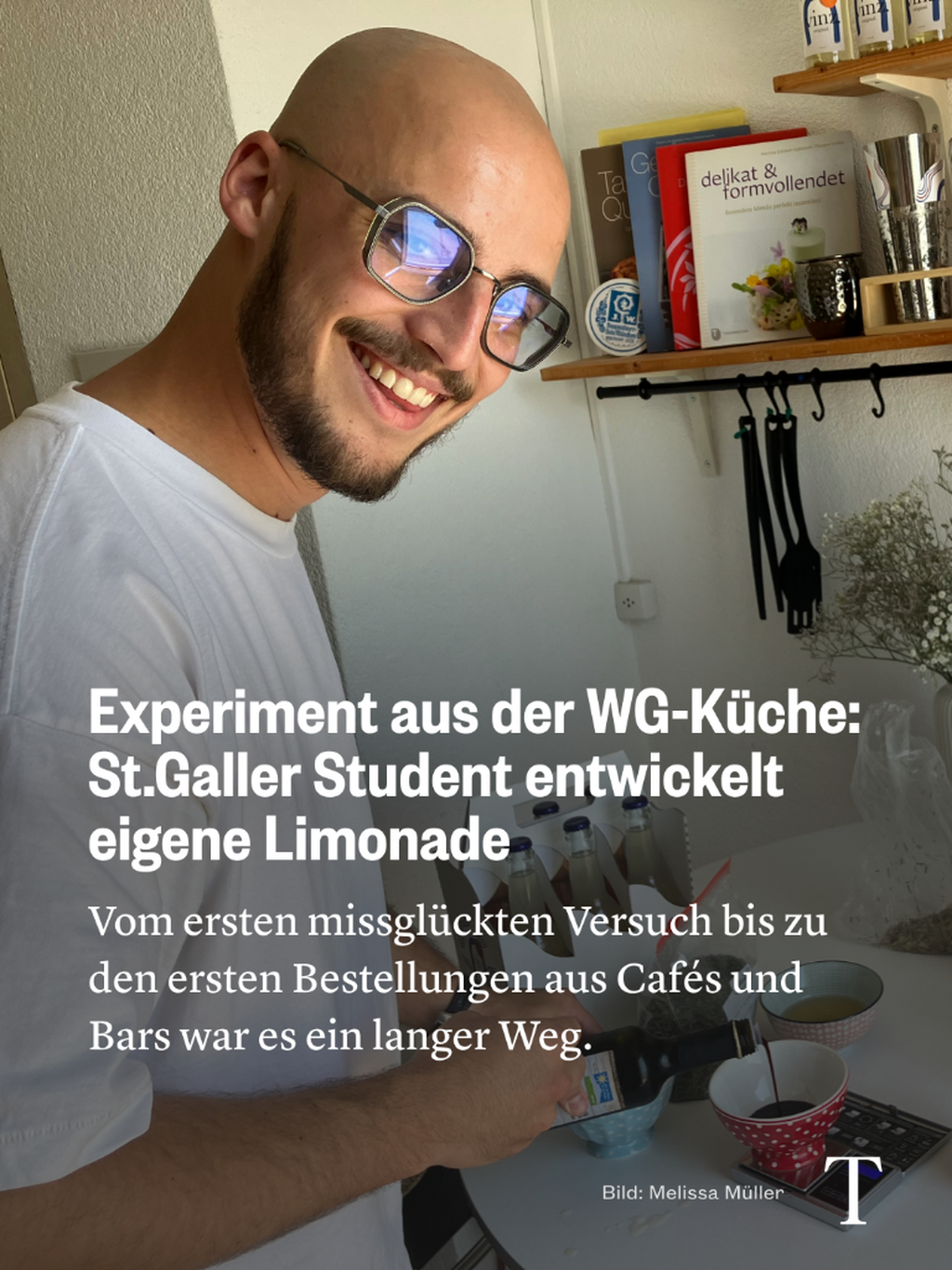 Experiment aus der WG-K&uuml;che: St.Galler Student entwickelt eigene Limonade