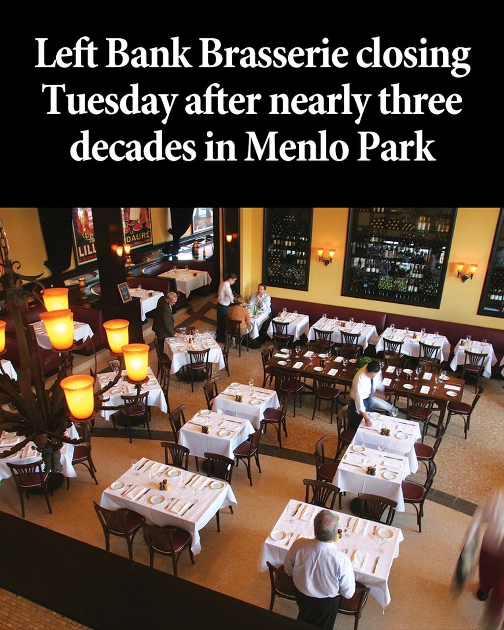 Left Bank Brasserie closing Tuesday after nearly three decades in Menlo Park