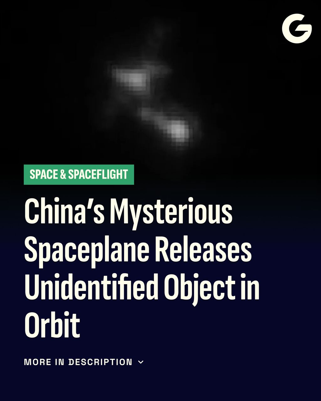 China&rsquo;s Mysterious Spaceplane Releases Unidentified Object in Orbit