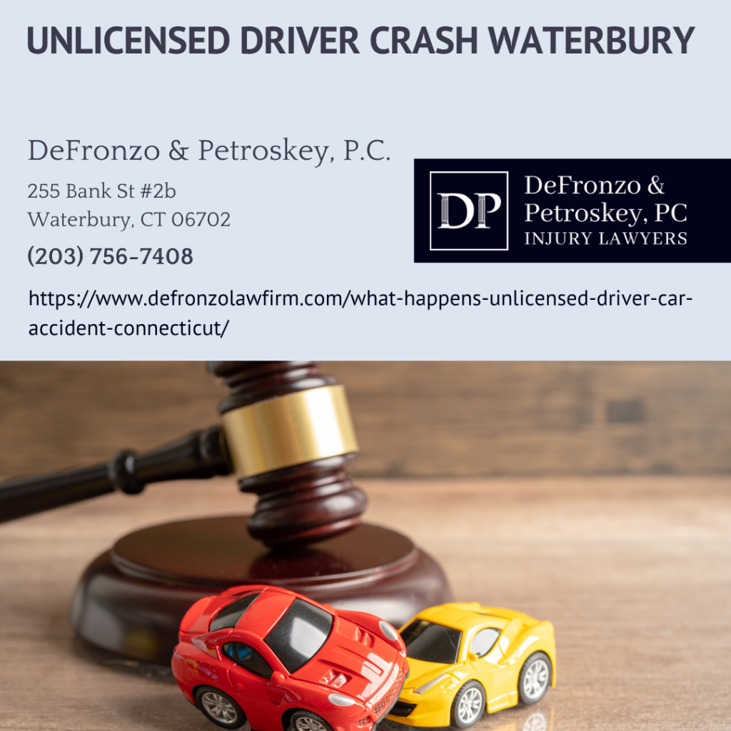 What Happens If an Unlicensed or Suspended Driver Causes My Car Accident in Connecticut?