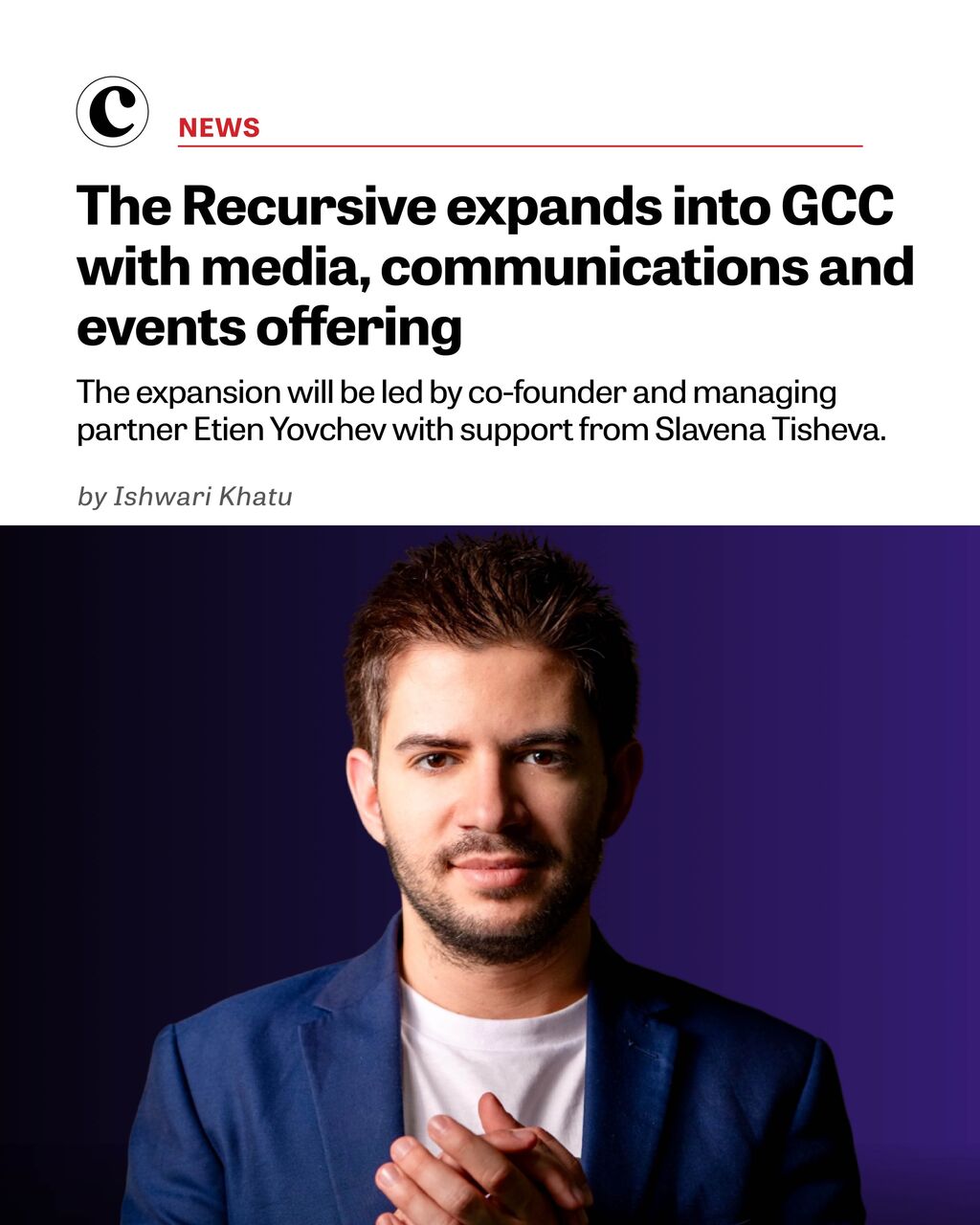The Recursive expands into GCC with media, communications and events offering