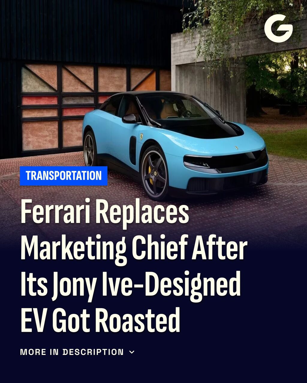 Ferrari Replaces Marketing Chief After Its Jony Ive-Designed EV Got Roasted