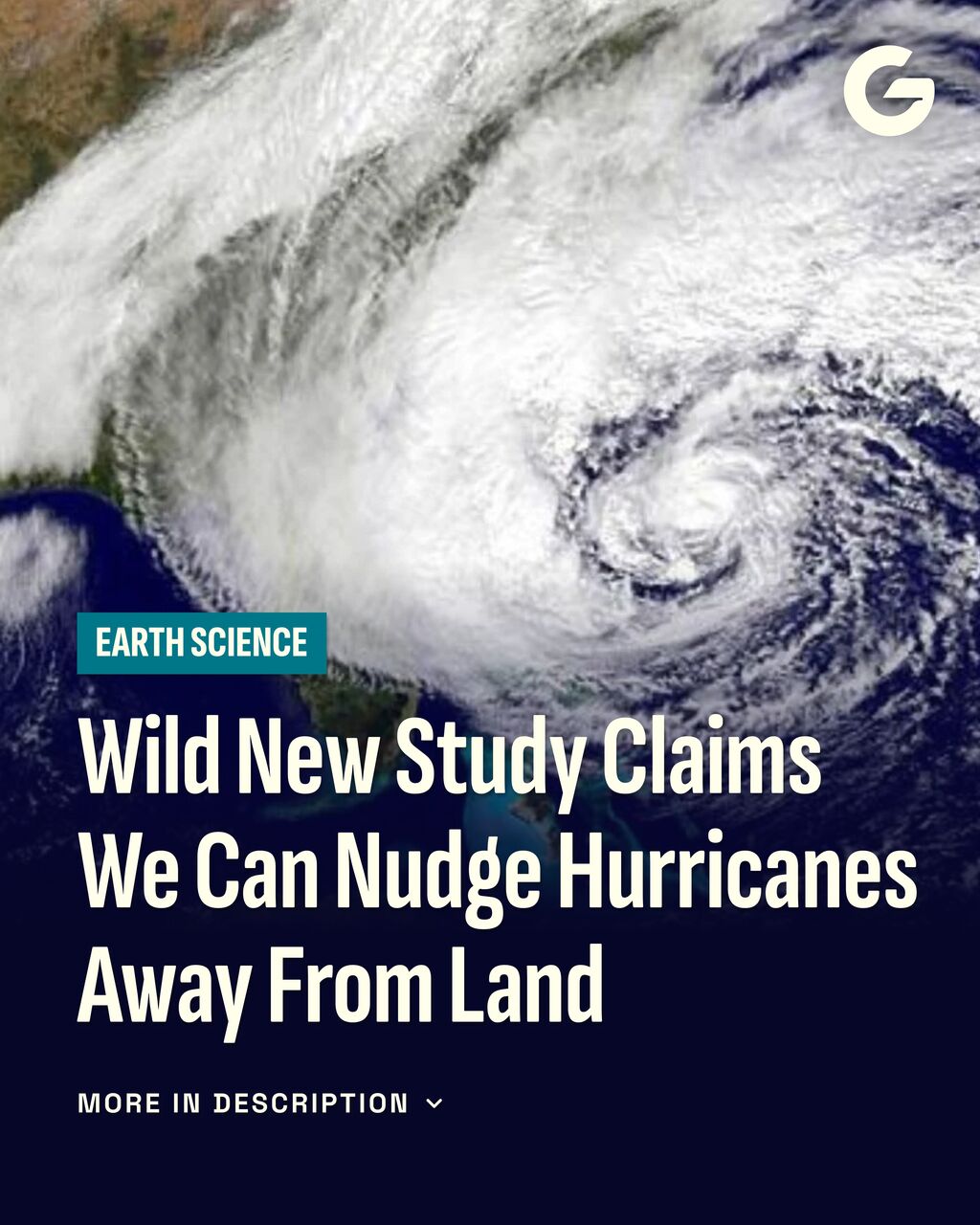 Wild New Study Claims We Can Nudge Hurricanes Away From Land