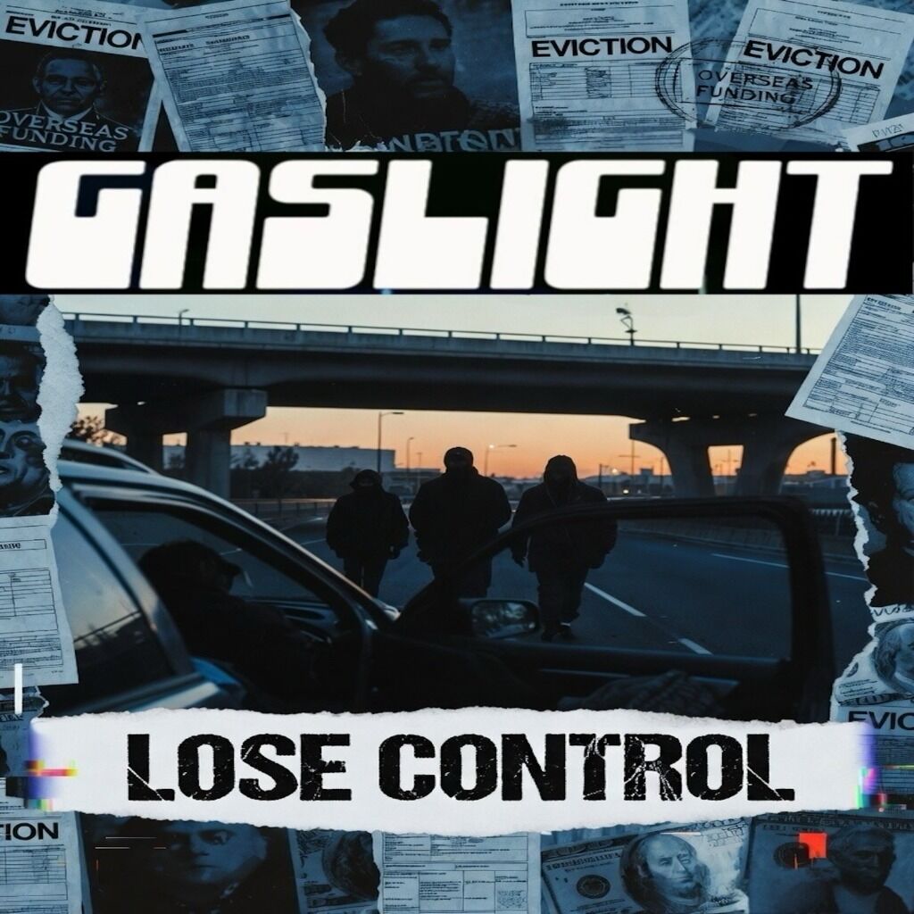 GASLIGHT - LOSE CONTROL