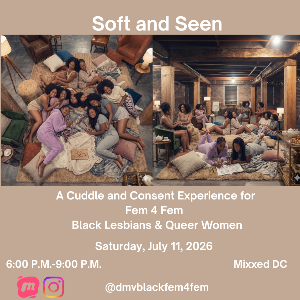 Buy Tickets for Soft and Seen: A Cuddle and Consent Experience for Fem 4 Fem Black Lesbians & Bisexual Women