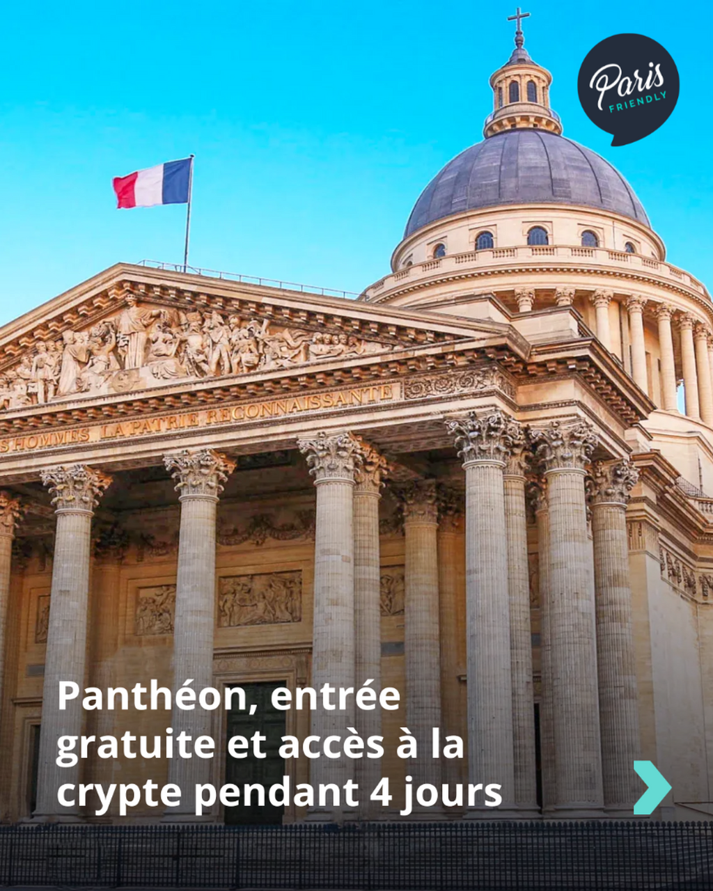 Entr&eacute;e gratuite au Panth&eacute;on, crypte incluse, pendant 4 jours seulement.