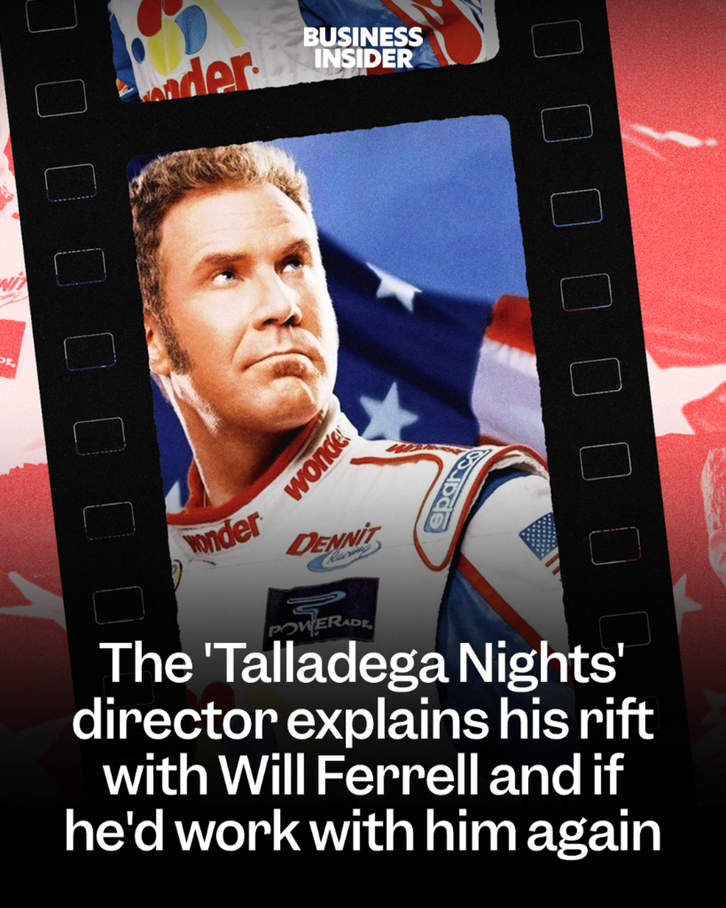The 'Talladega Nights'  director explains his rift with Will Ferrell and if he'd work with him again