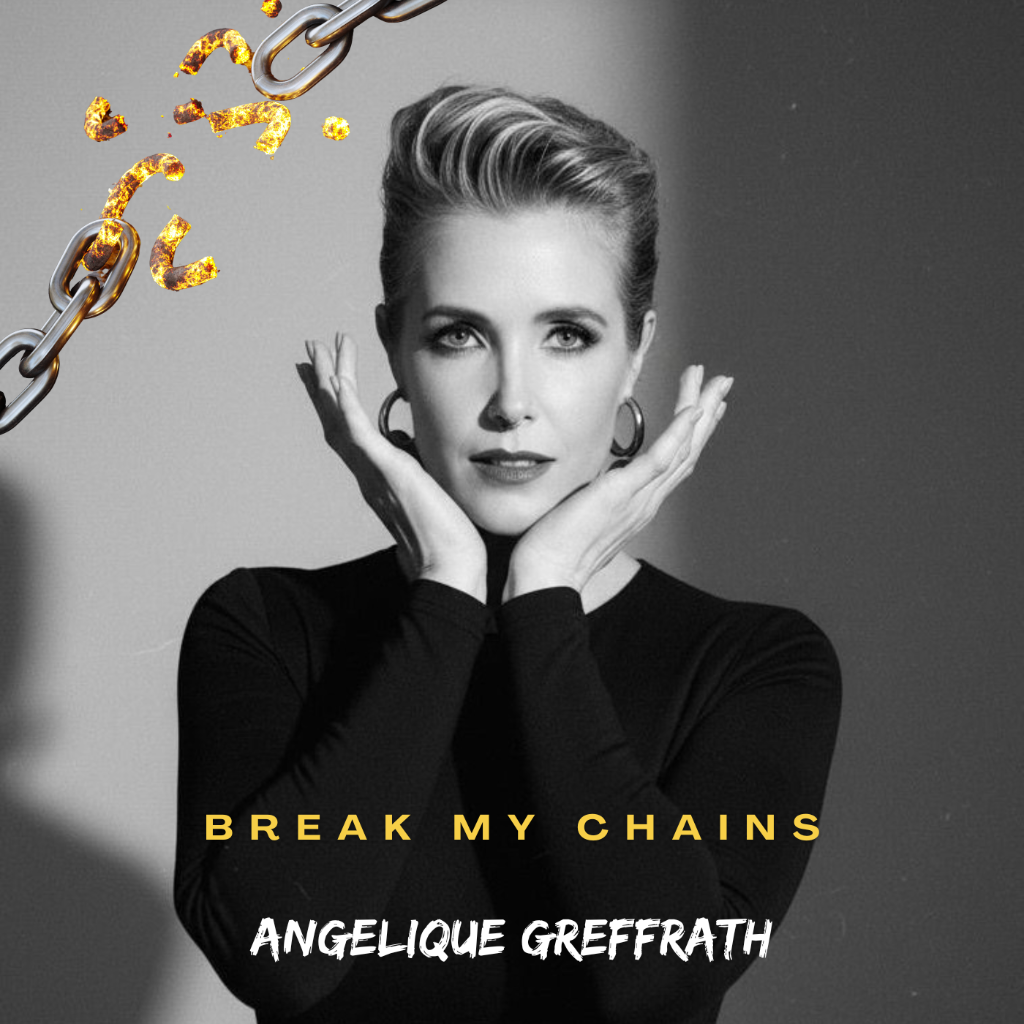 Buy / Stream Angelique Greffrath - Break My Chains