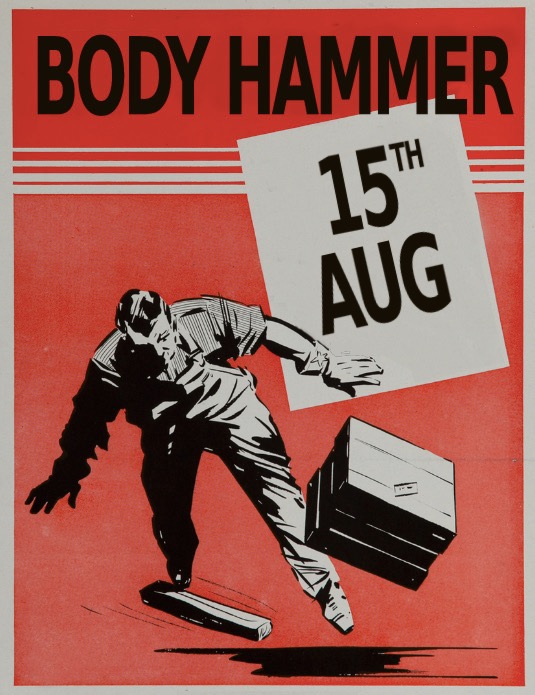 BODY HAMMER @ SPANNERS 15.08