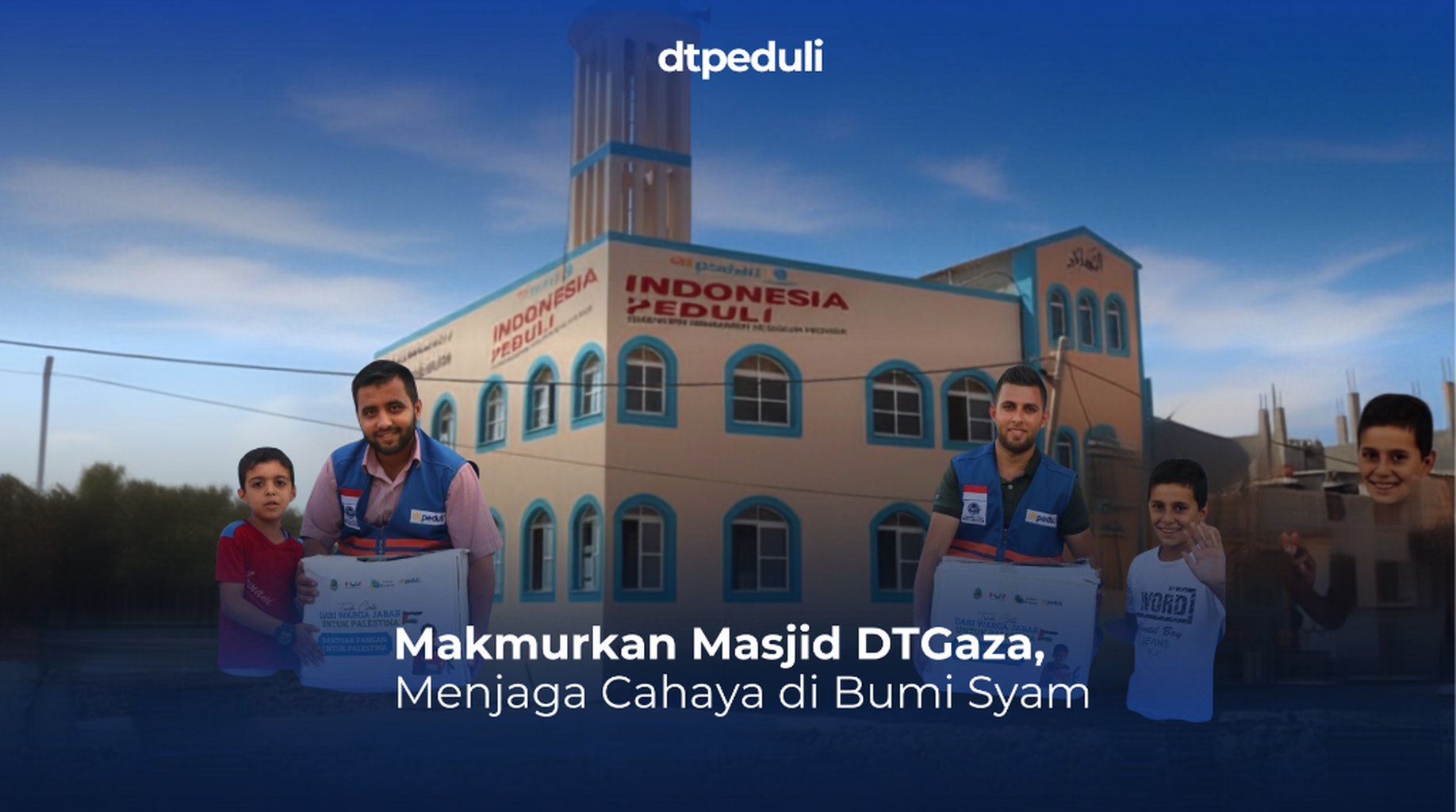 Makmurkan Masjid DT Gaza, Menjaga Cahaya di Bumi Syam