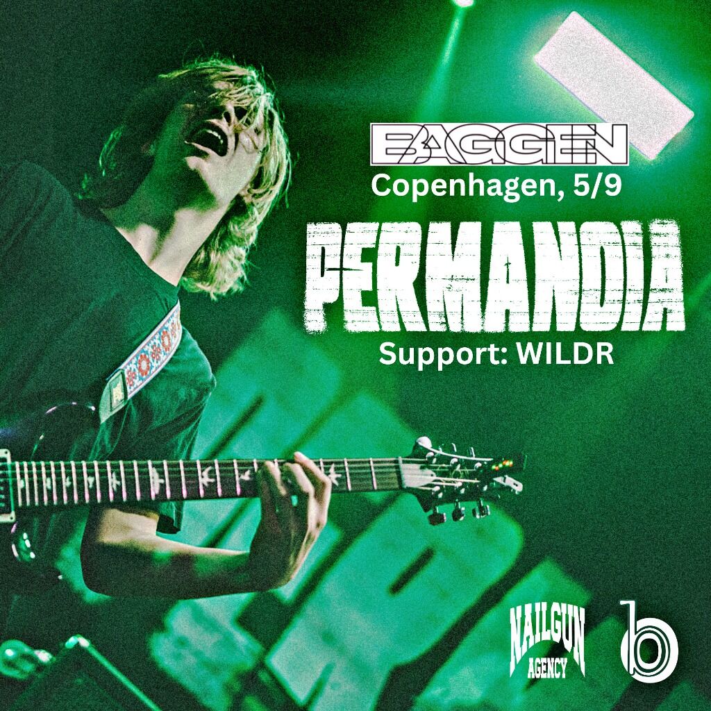 Baggen - Copenhagen 5/9 - PERMANOIA HEADLINER