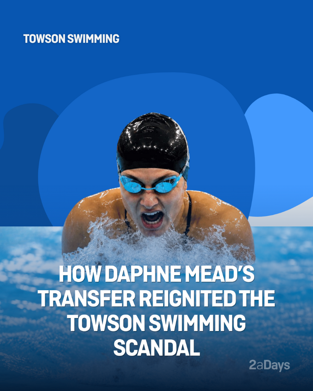 How Daphne Mead's Transfer Reignited The Towson Swimming Scandal
