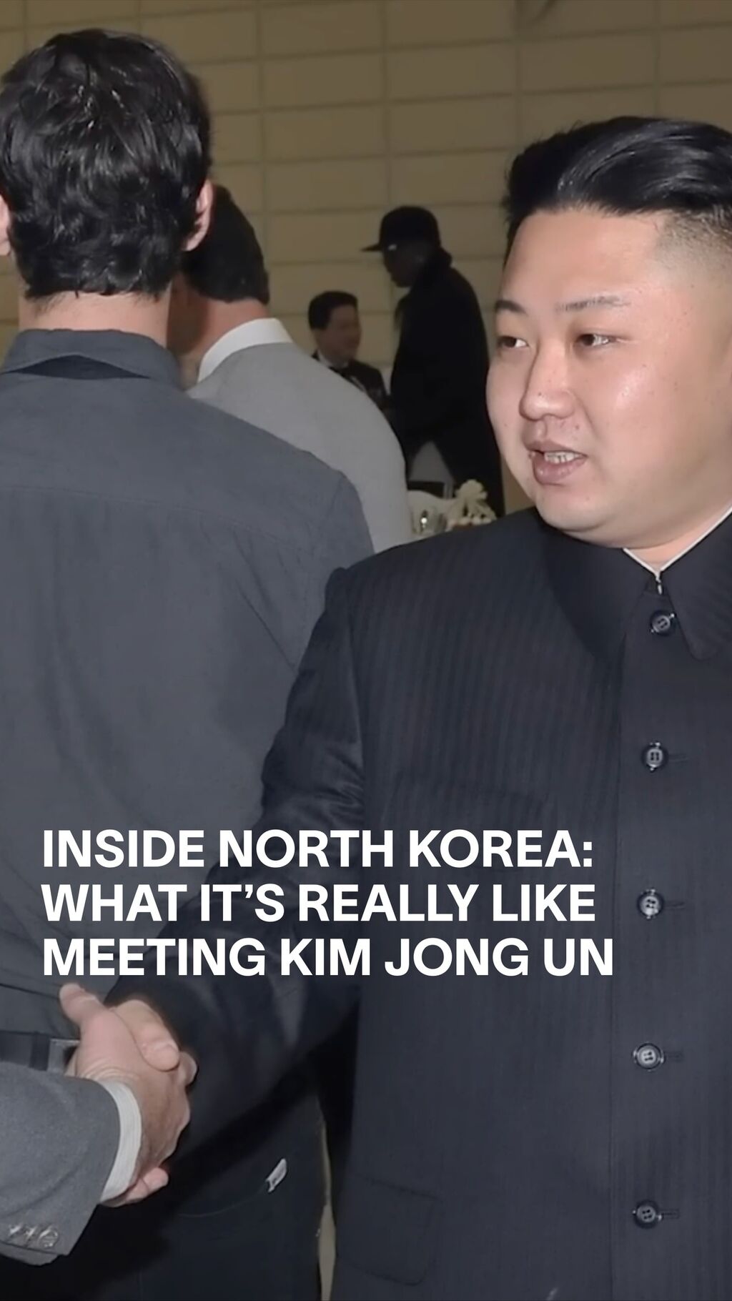  Inside North Korea: What It&rsquo;s Really Like Meeting Kim Jong Un