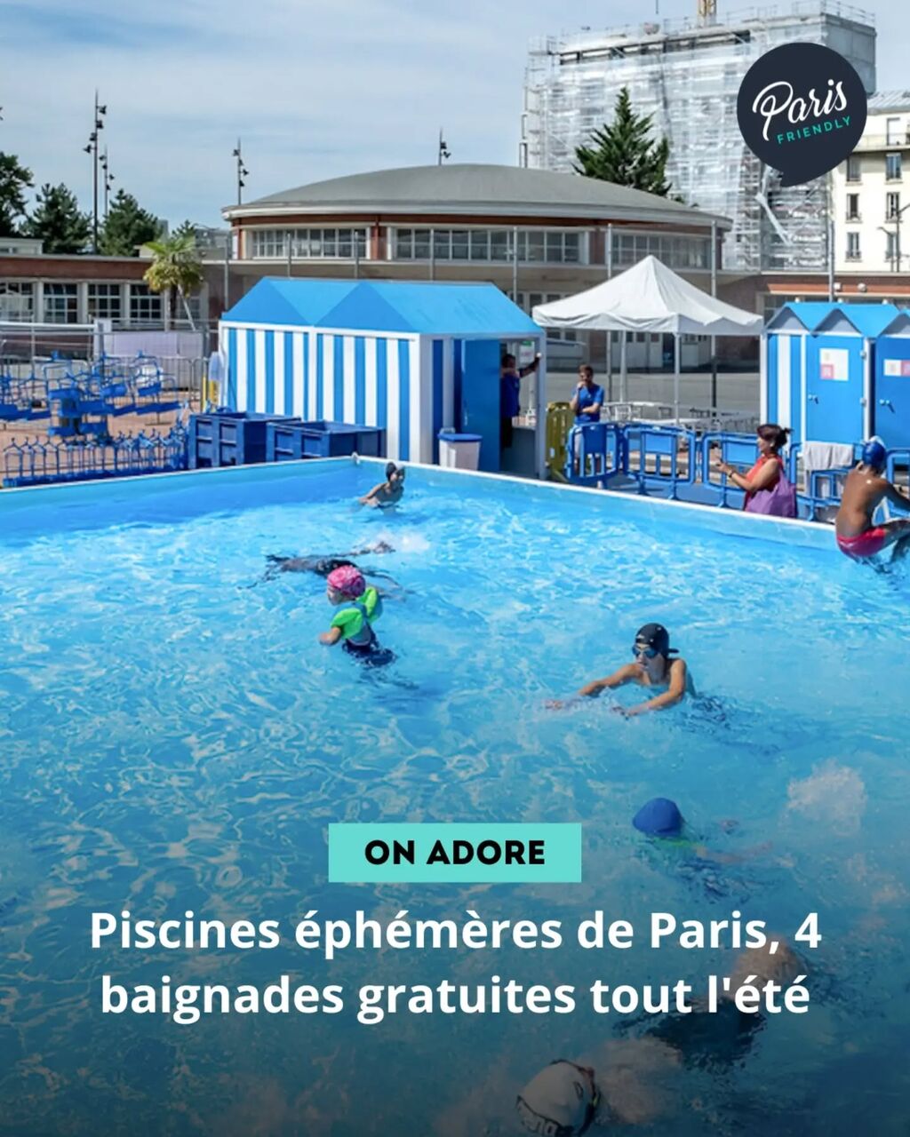 4 piscines gratuites ouvrent &agrave; Paris du 4 juillet au 30 ao&ucirc;t. 🏊