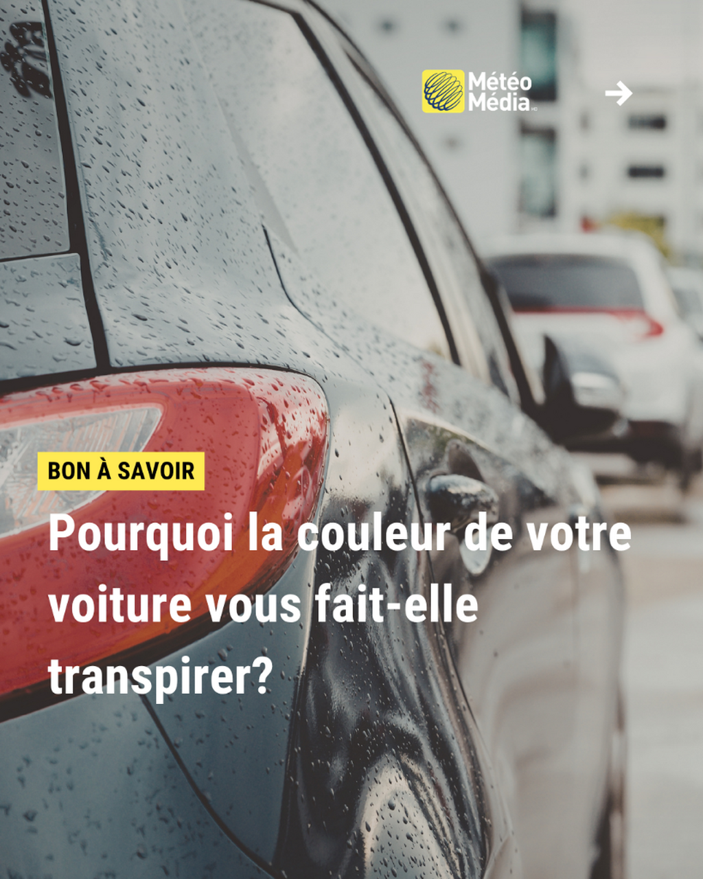 Pourquoi la couleur de votre voiture vous fait-elle transpirer?