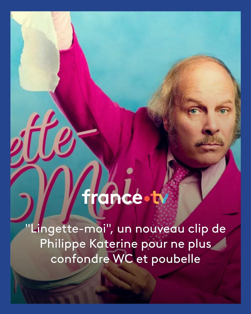 "Lingette-moi", un nouveau clip de Philippe Katerine pour ne plus confondre WC et poubelle