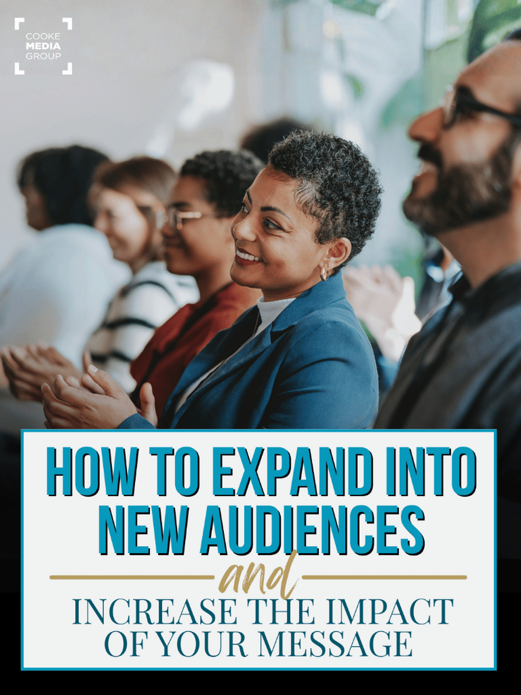 How to Expand Into New Audiences