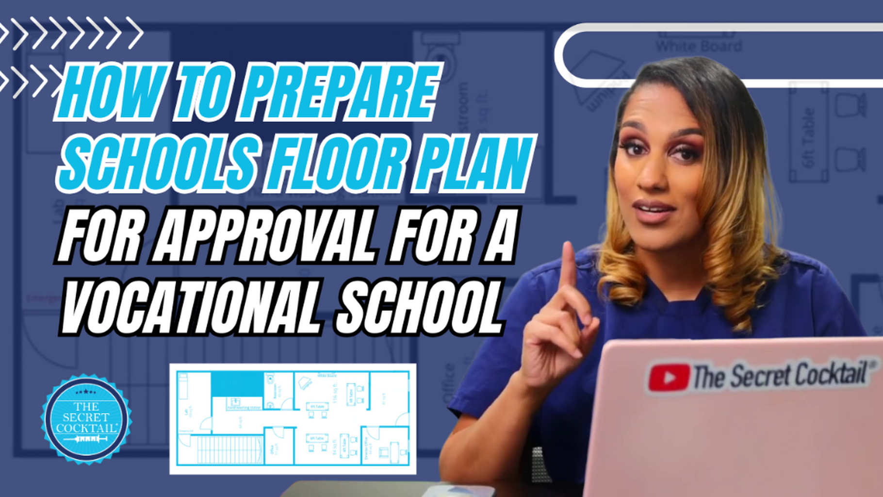 Video:  How to Prepare Your Schools Floor Plan for Approval for a Vocational School.
