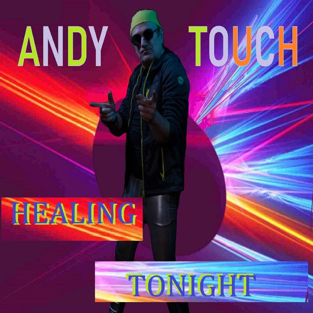 ANDY TOUCH - HEALING TONIGHT