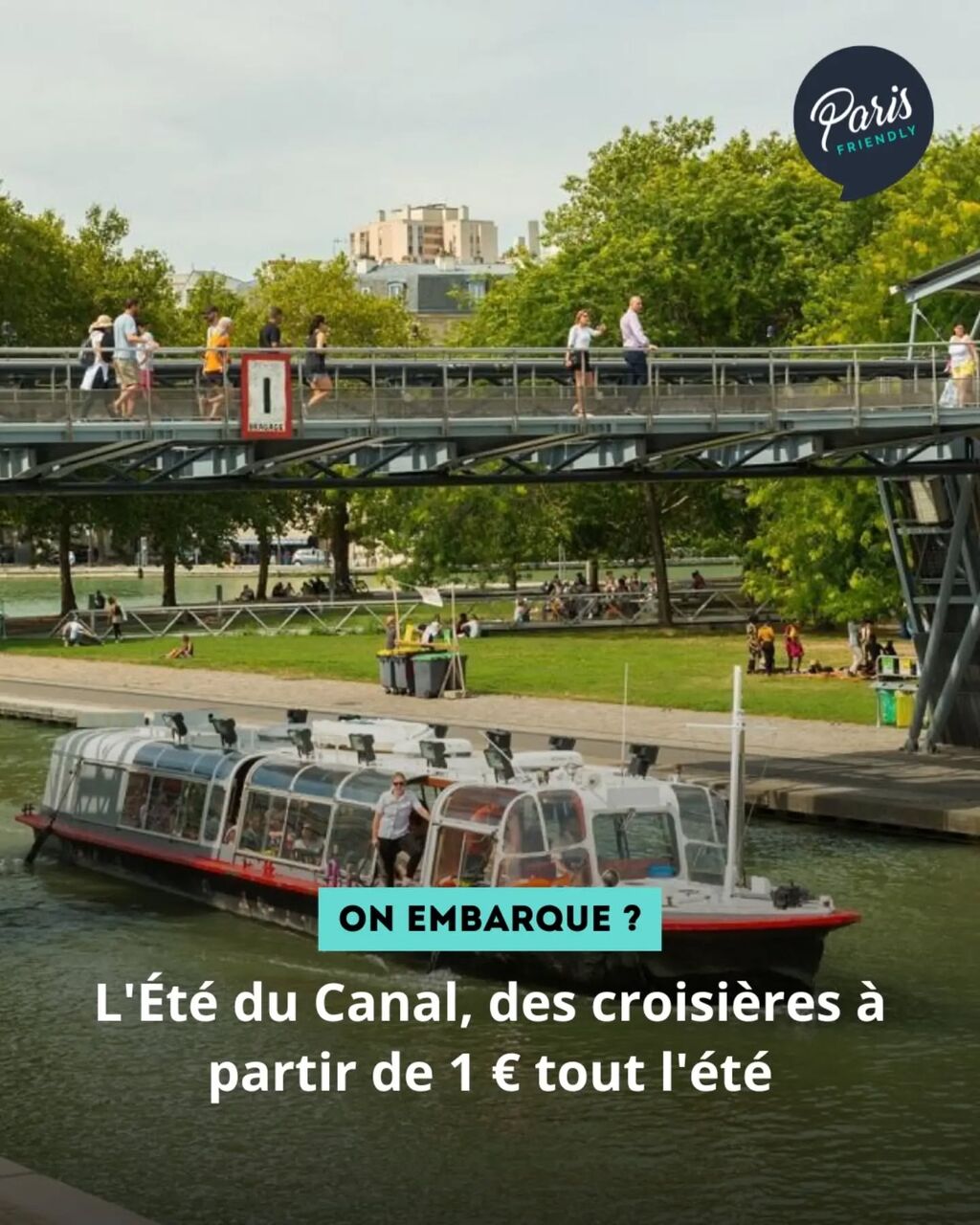 1 &euro; la croisi&egrave;re, d&eacute;part du Parc de la Villette tout l'&eacute;t&eacute;.