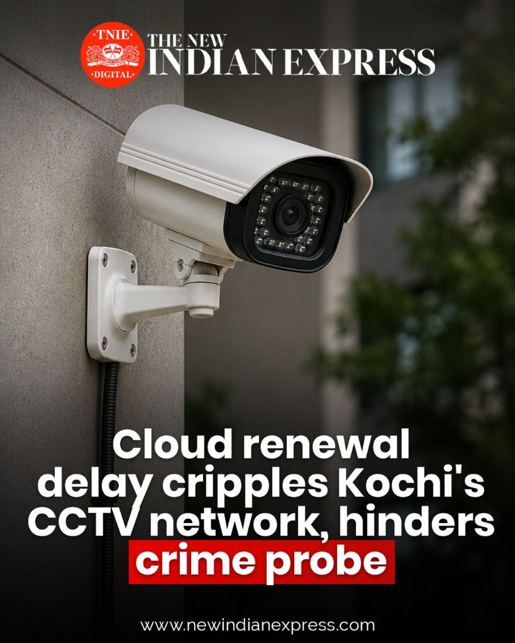 Cloud renewal delay cripples Kochi's CCTV network, hinders crime probe