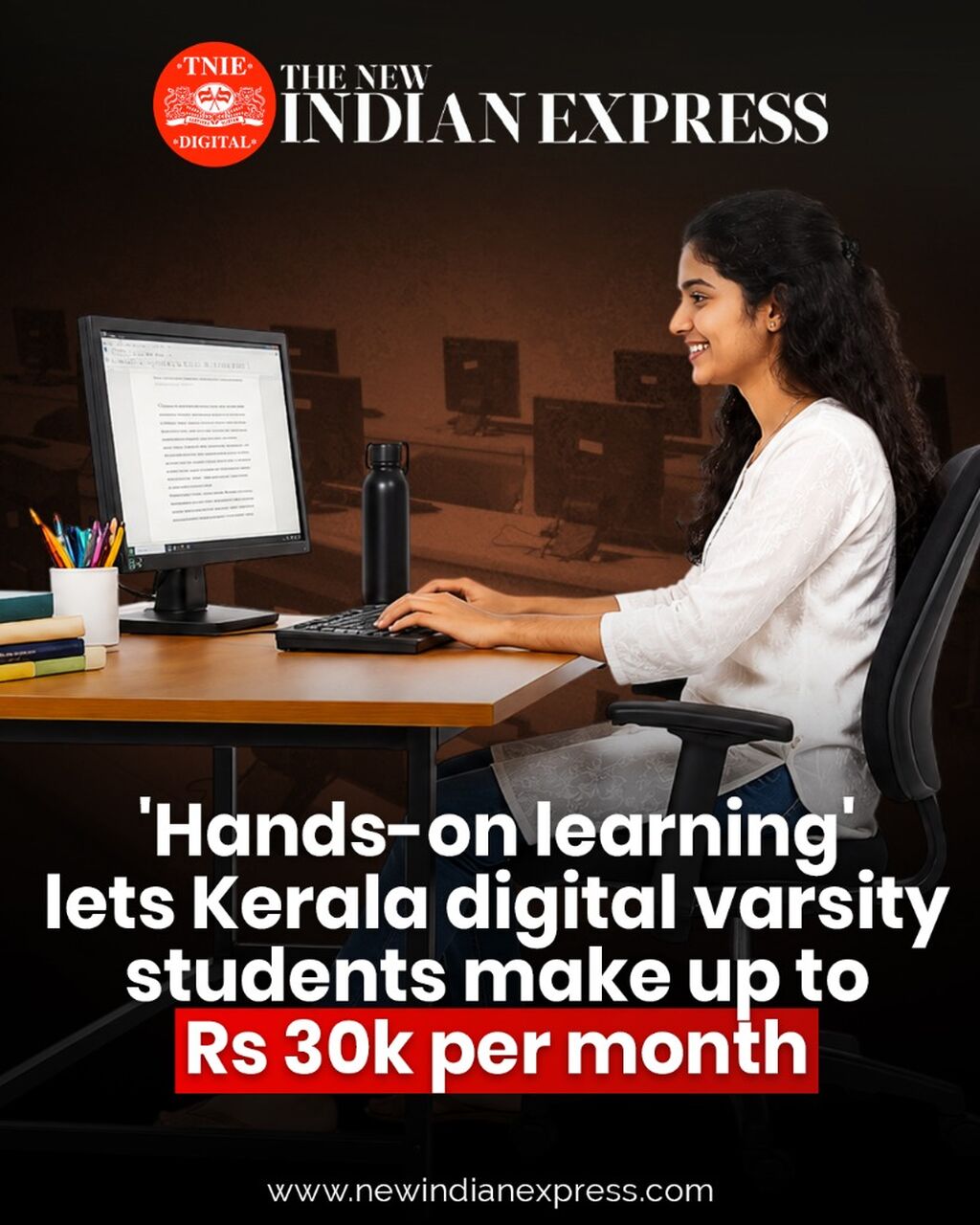 'Hands-on learning' lets Kerala digital varsity students make up to Rs 30k per month