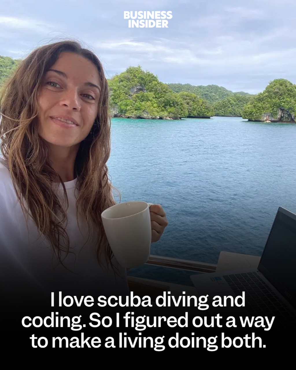 I love scuba diving and coding. So I figured out a way to make a living doing both. 