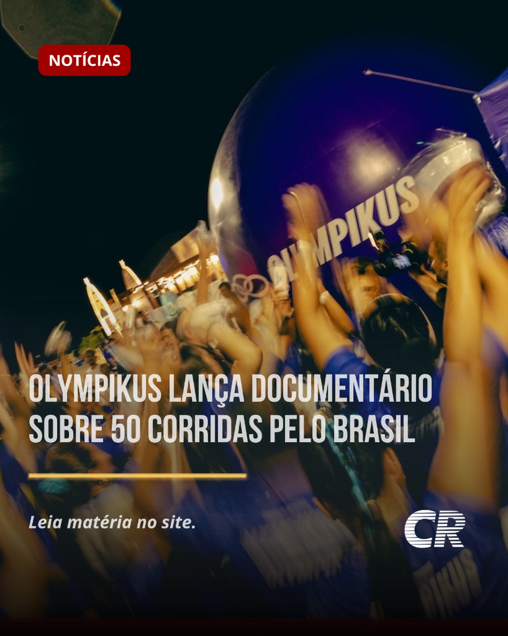 Olympikus lan&ccedil;a document&aacute;rio sobre 50 corridas pelo Brasil
