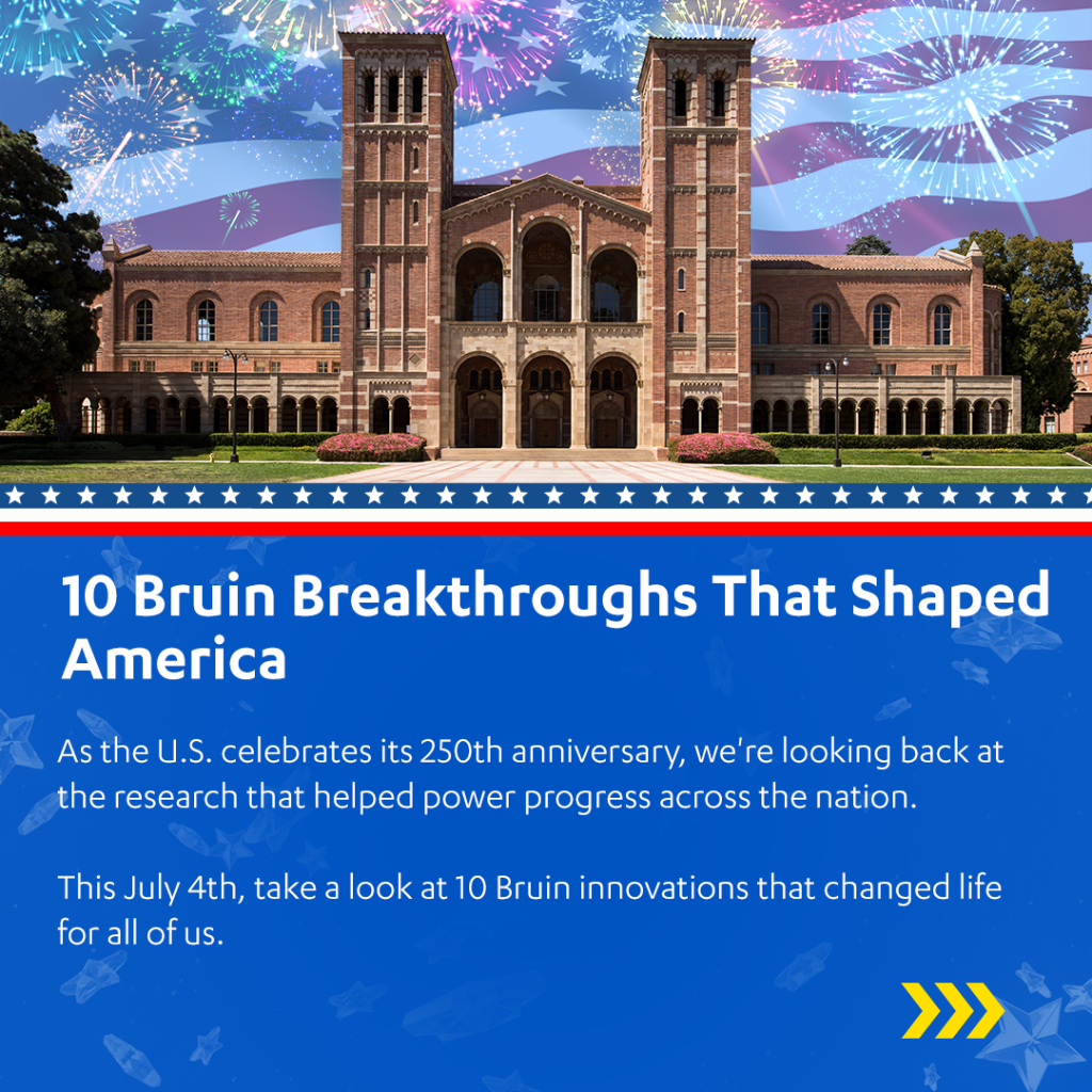 10 Bruin inventions: Research, discoveries and innovations that have powered progress