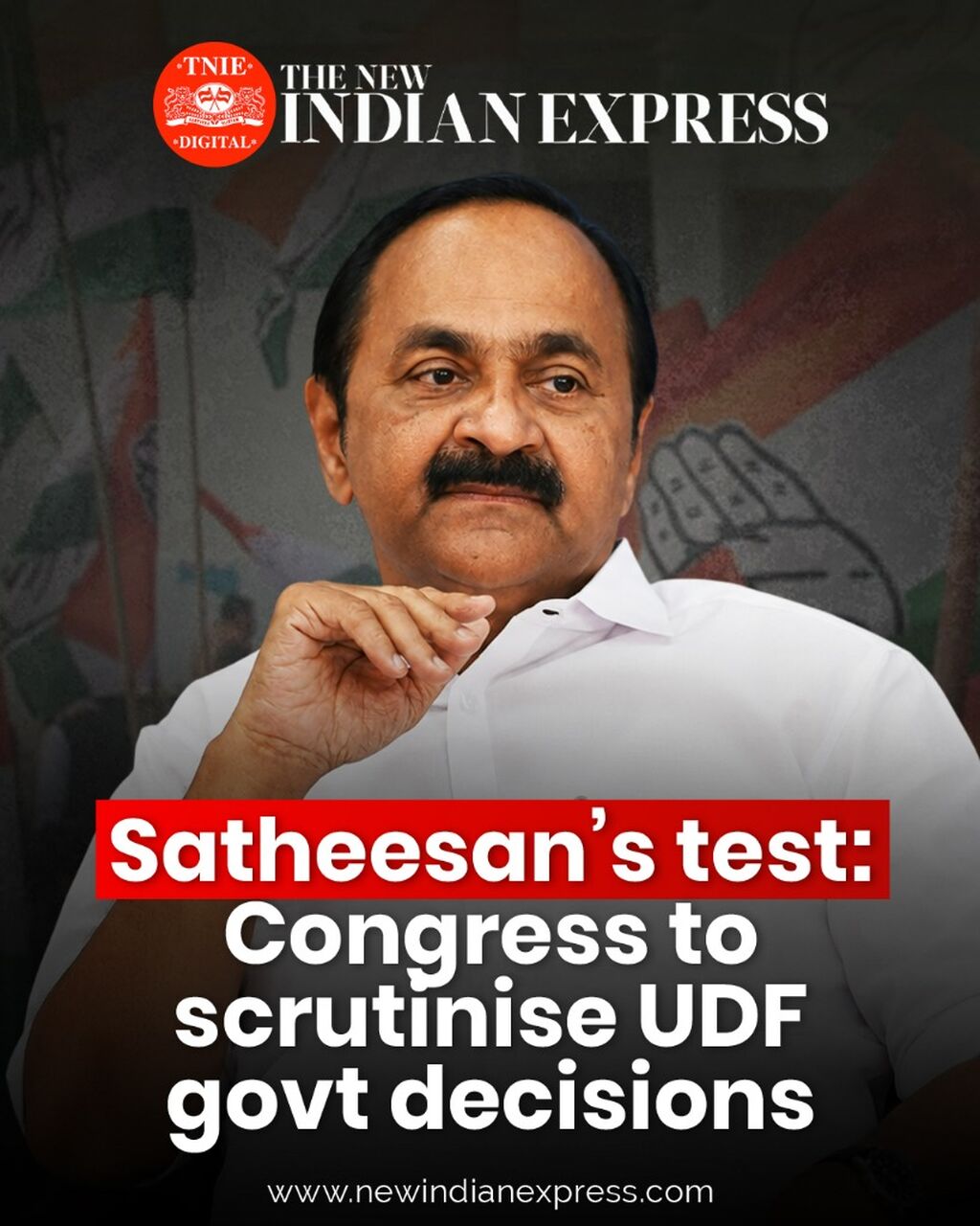 Satheesan&rsquo;s test: Congress to scrutinise UDF govt decisions