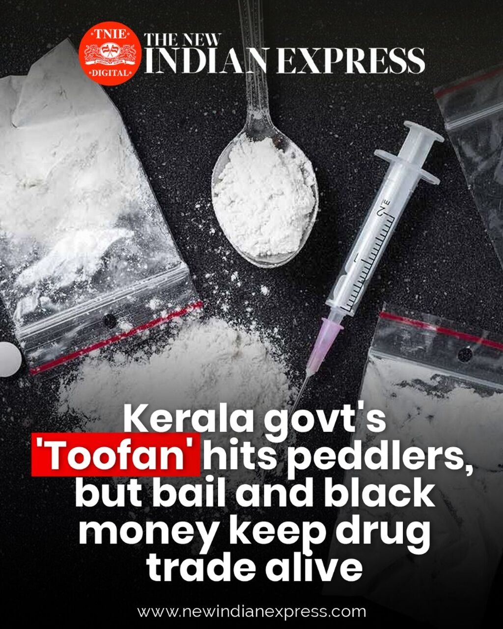 Kerala govt's 'Toofan' hits peddlers, but bail and black money keep drug trade alive