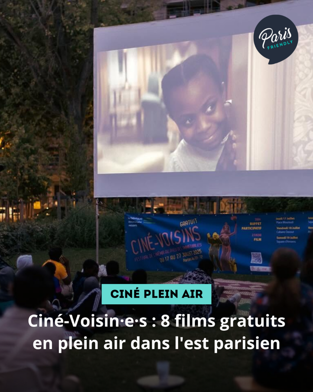 Cin&eacute;-Voisin&middot;e&middot;s : 8 films gratuits en plein air dans l'est parisien