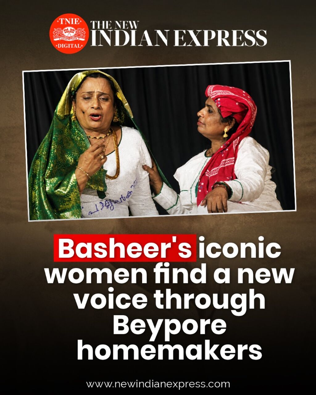 Basheer's iconic women find a new voice through Beypore homemakers
