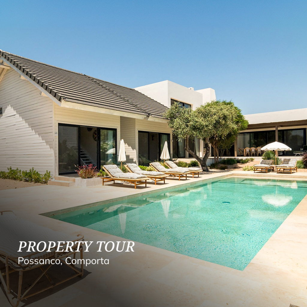 Property Tour | Possanco, Comporta