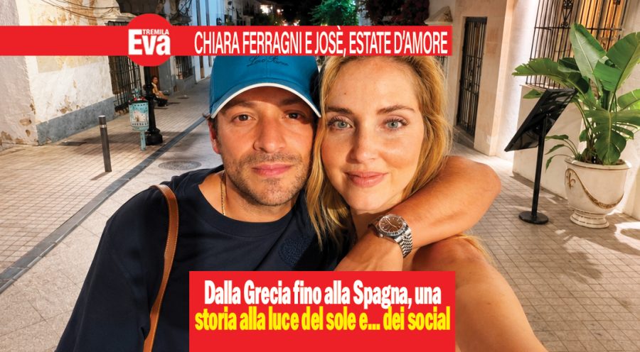 Chiara Ferragni innamorata, con Jos&egrave; amore senza segreti