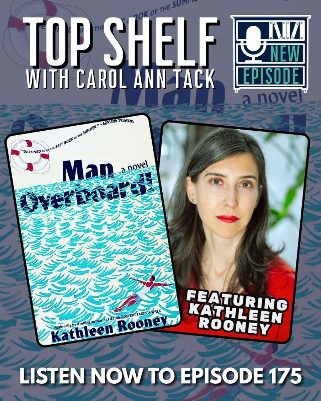 E175! Interview with Kathleen Rooney, author of Man Overboard!