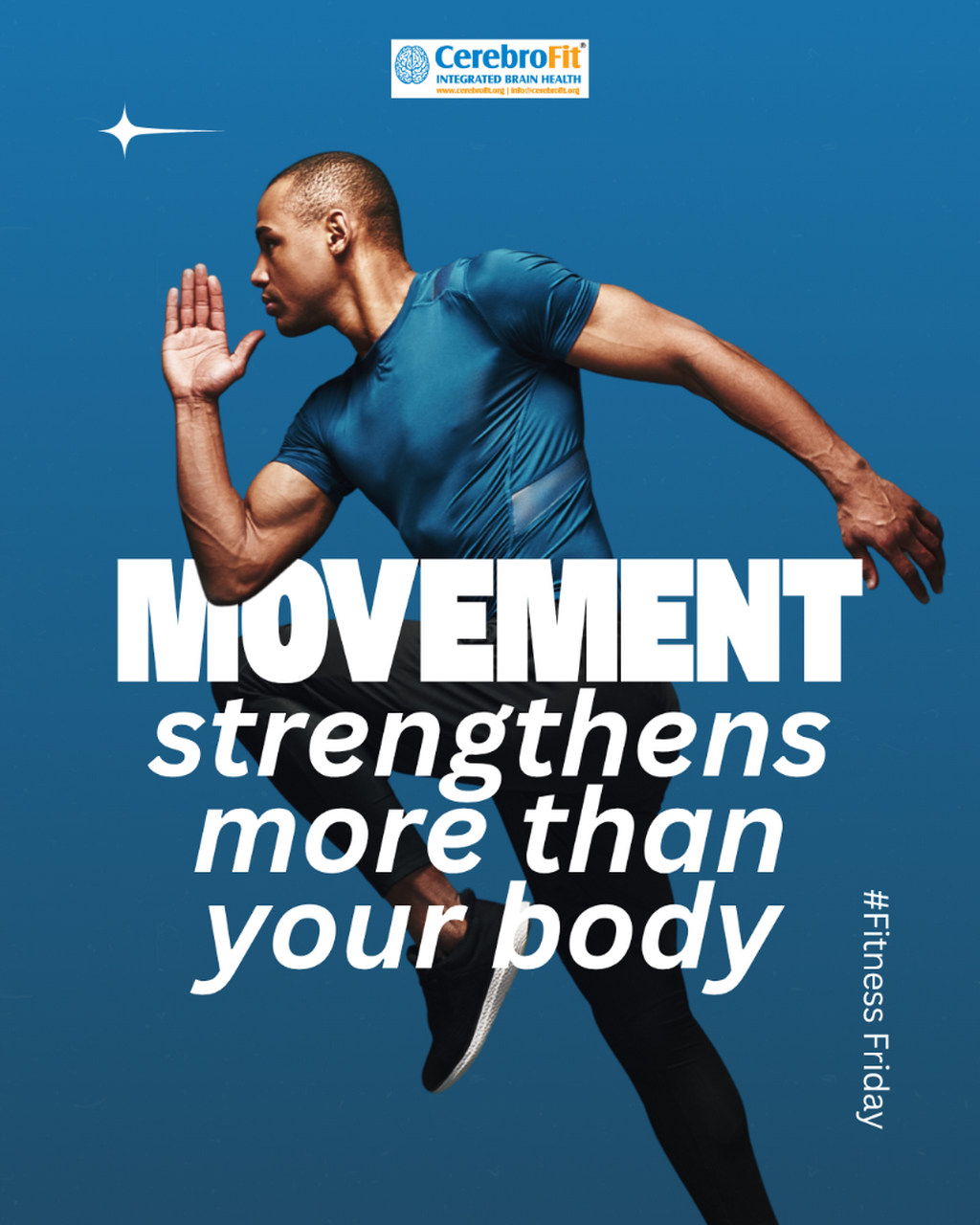 Movement strengthens more than your body