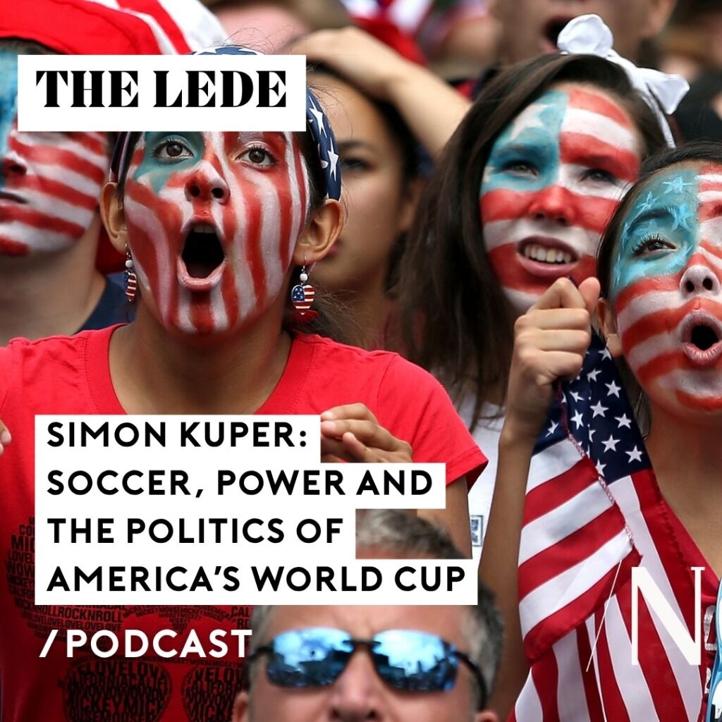Soccer, Power and the Politics of America&rsquo;s World Cup