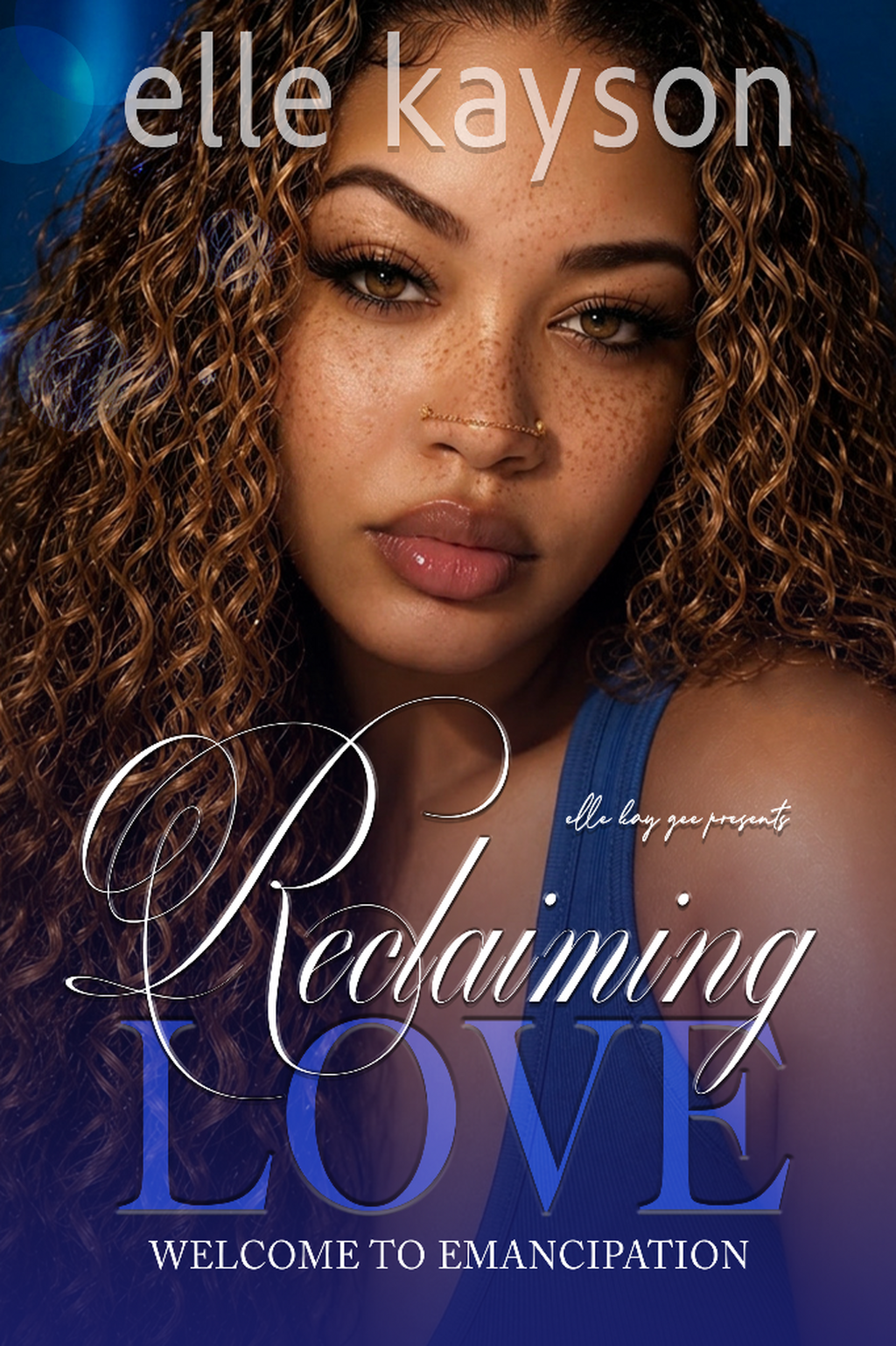 Reclaiming Love by elle kayson