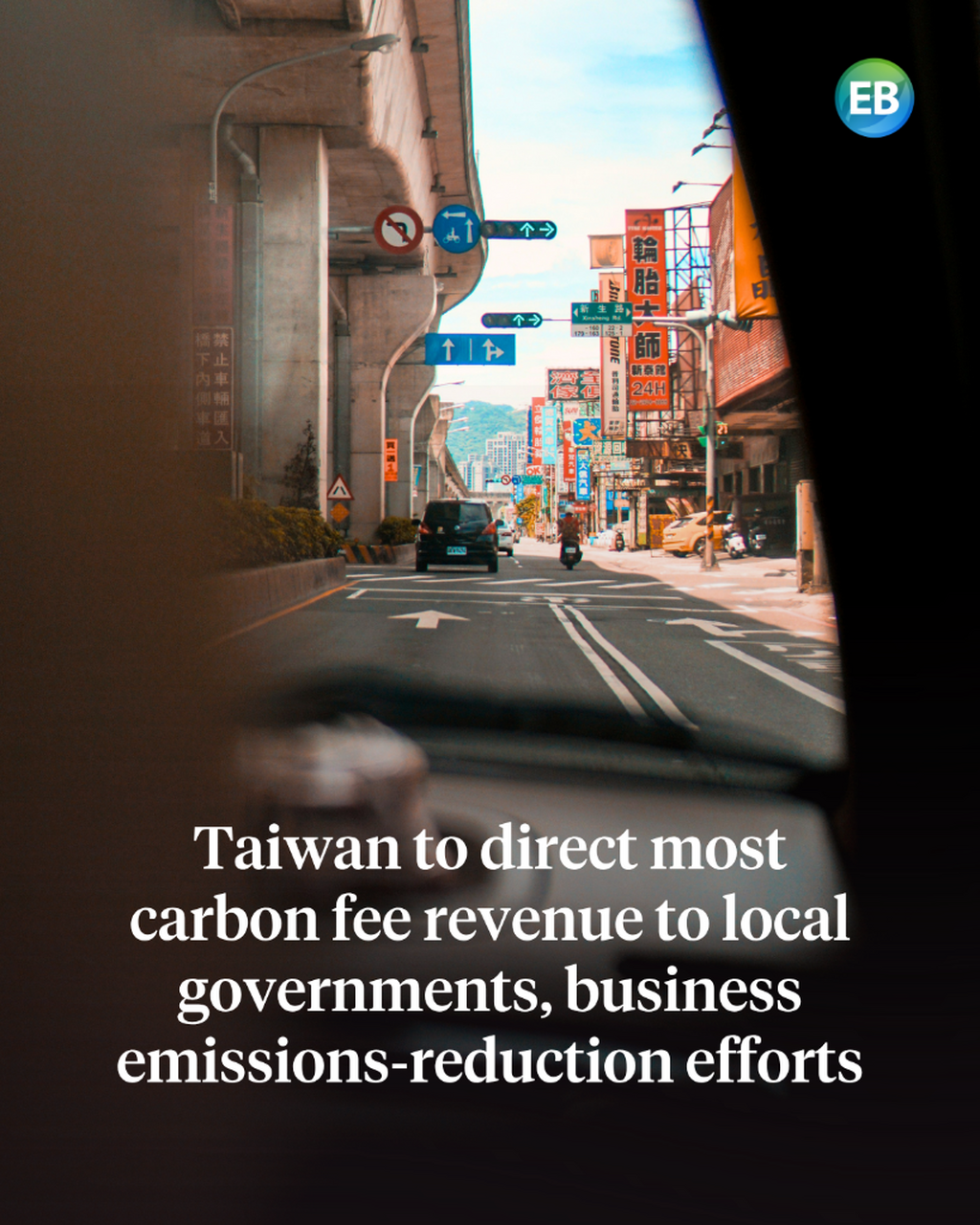 Taiwan to direct most carbon fee revenue to local governments, business emissions‑reduction efforts