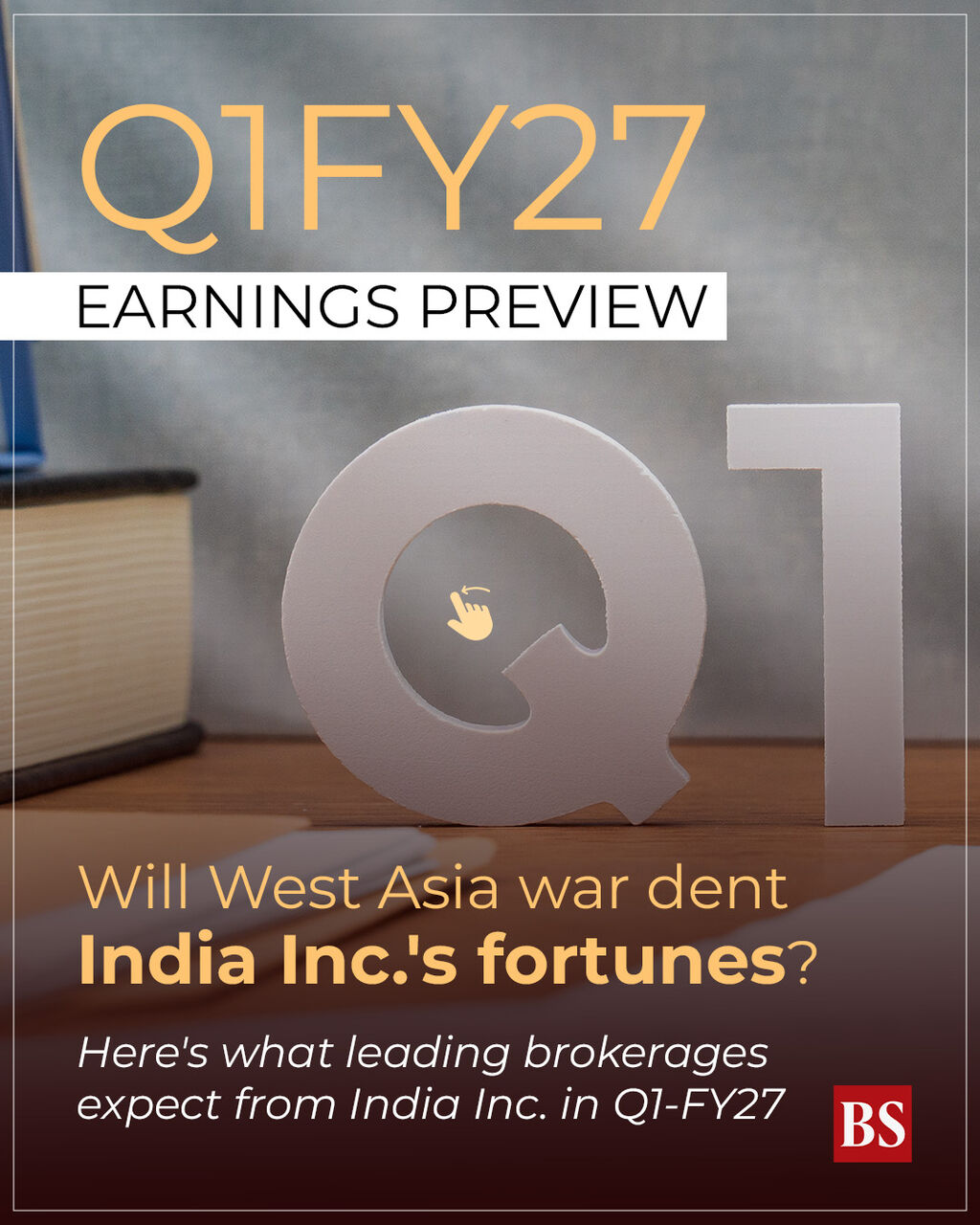 Q1FY27 earnings preview: Will West Asia war dent India Inc.'s fortunes?