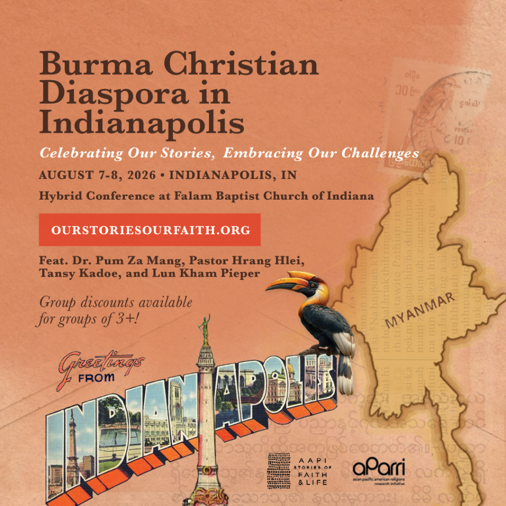 Register Now! Burma Christian Diaspora in Indianapolis | Our Stories Our Faith Conference 2026
