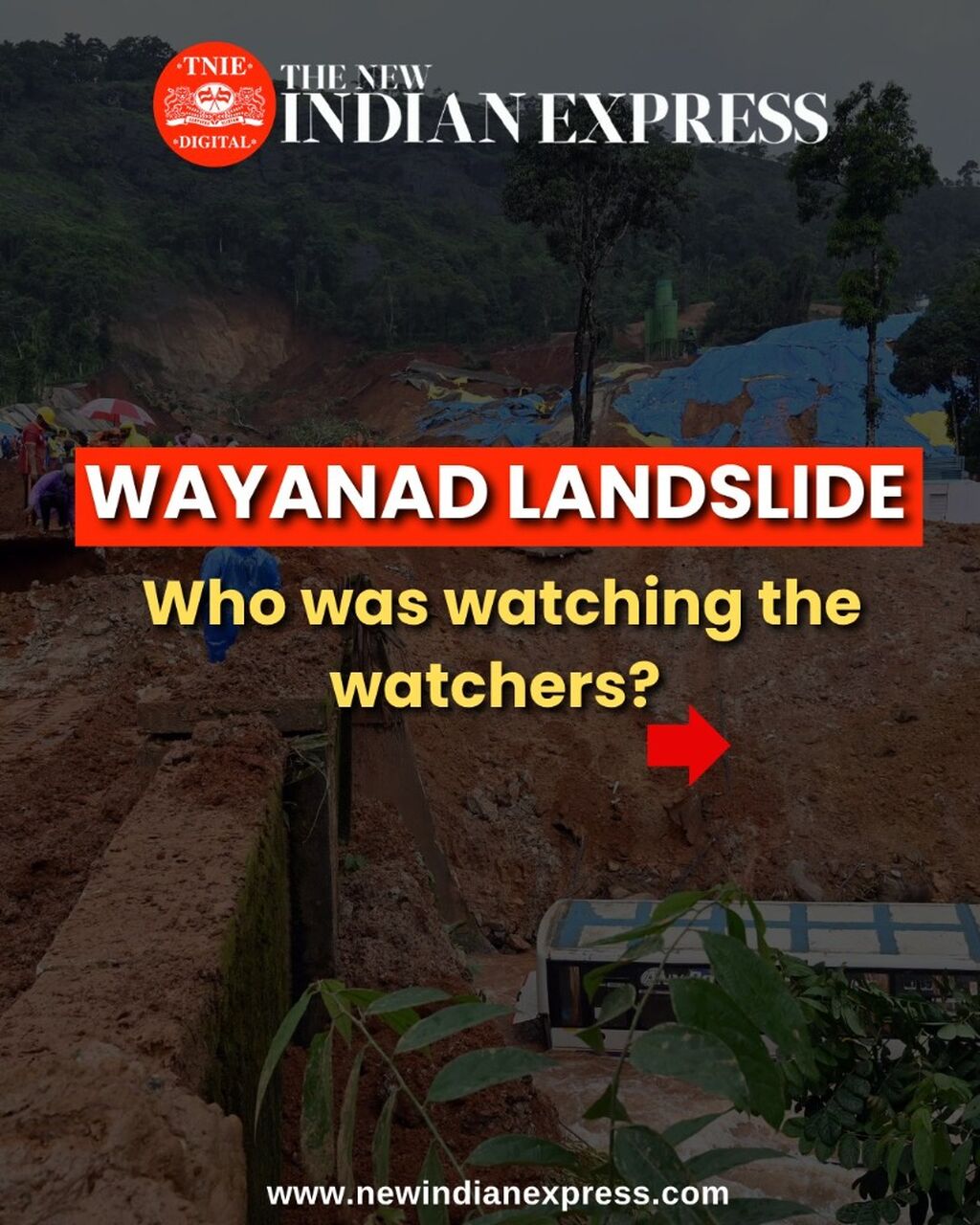 Wayanad landslide: Who was watching the watchers?