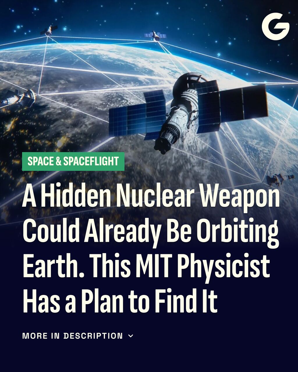 A Hidden Nuclear Weapon Could Already Be Orbiting Earth. This MIT Physicist Has a Plan to Find It