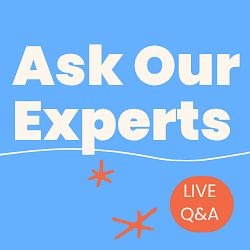 Ask Our Experts