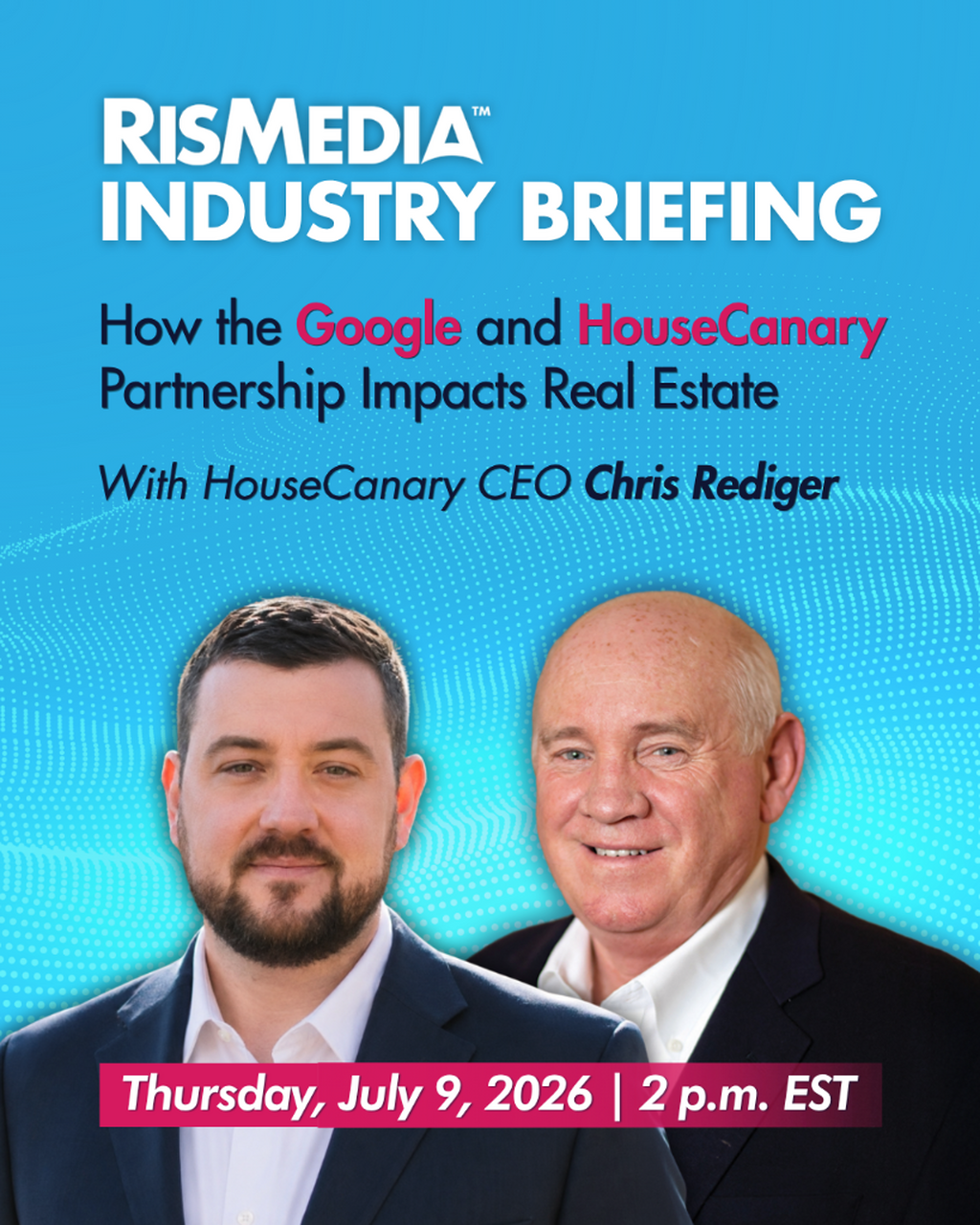 RISMedia Industry Briefing: How the Google and HouseCanary Partnership Impacts Real Estate