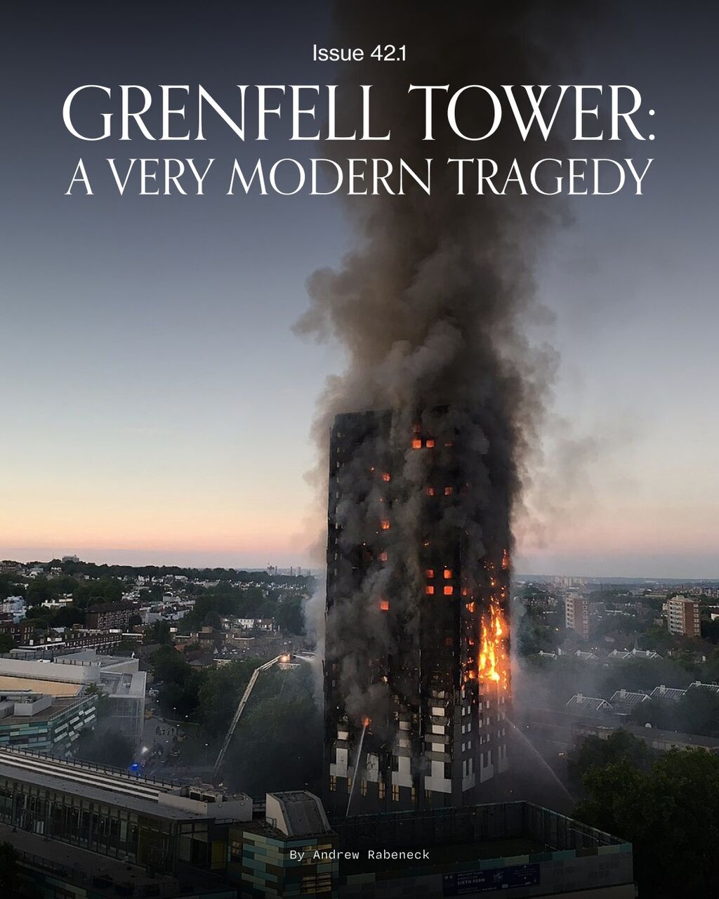  Grenfell Tower: A Very Modern Tragedy