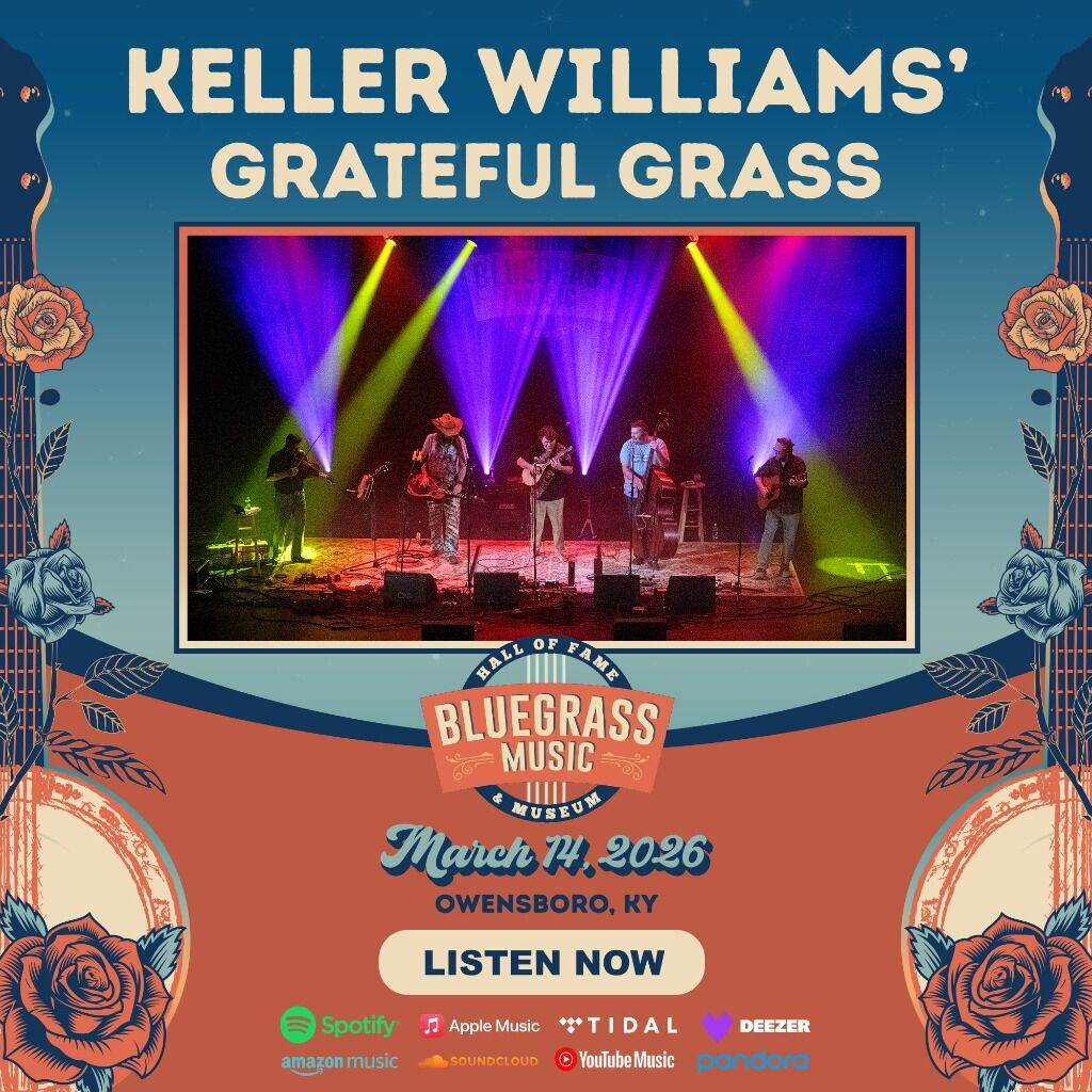 KW's Grateful Grass LIVE from Bluegrass Hall of Fame! 