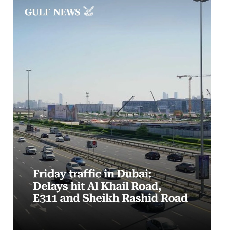 Friday traffic in Dubai: Delays hit Al Khail Road, E311 and Sheikh Rashid Road